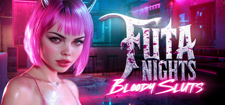 Futa Nights: Bloody Sluts 💋