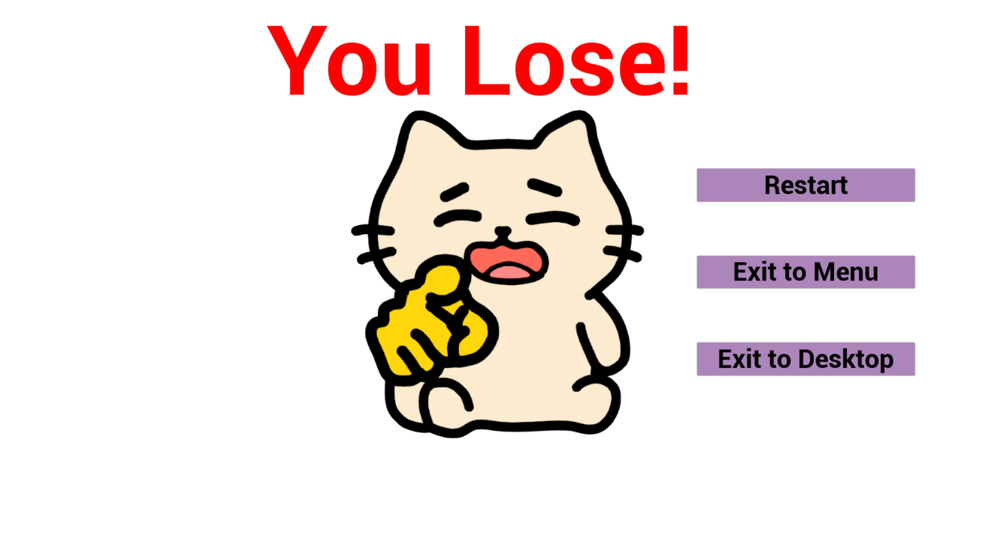 The image displays a simple, cartoon-style white cat sitting down with a sad expression, its eyes closed and mouth open as if crying or complaining. The cat is pointing directly forward with a large, yellow hand. Above the cat, bold red text reads "You Lose!" On the right side of the image are three rectangular purple buttons with black text labeled "Restart," "Exit to Menu," and "Exit to Desktop," arranged vertically on a white background.
