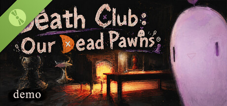 Death Club: Our Dead Pawns Demo