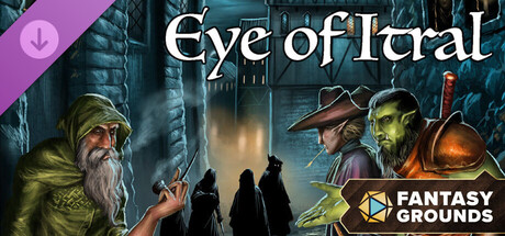 Fantasy Grounds - Eye of Itral