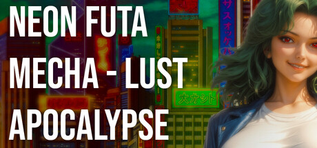 Neon Futa Mecha-Lust Apocalypse