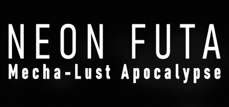 Neon Futa Mecha-Lust Apocalypse