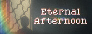 Eternal Afternoon