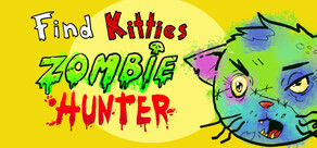 Find Kitties: Zombie Hunter