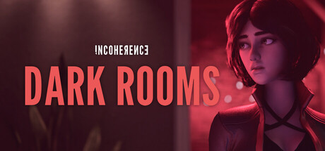 Incoherence: Dark Rooms
