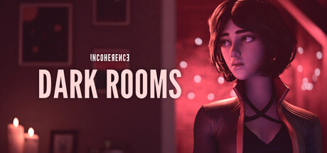 Incoherence: Dark Rooms banner