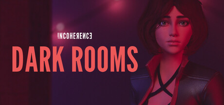 Incoherence: Dark Rooms