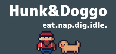 Hunk&Doggo : eat.nap.dig.idle. — Steam header