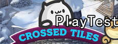 Crossed Tiles Playtest