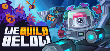 We Build Below