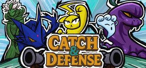 Catch & Defense