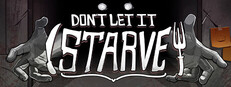 Dont Let It Starve