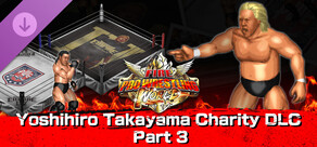 Fire Pro Wrestling World - Yoshihiro Takayama Charity DLC Part 3