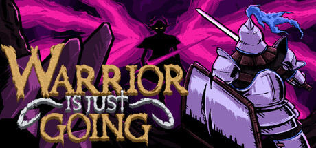 Warrior Is Just Going