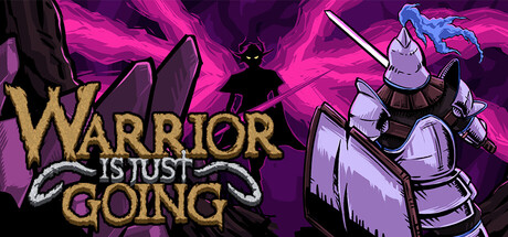 Warrior Is Just Going