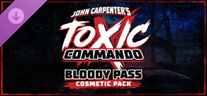 John Carpenter's Toxic Commando - Cosmetic Pack: Bloody Pass