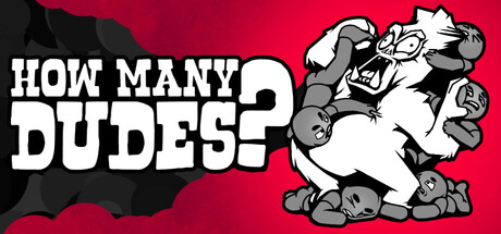 How Many Dudes?