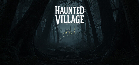Haunted: Village