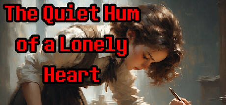 The Quiet Hum of a Lonely Heart