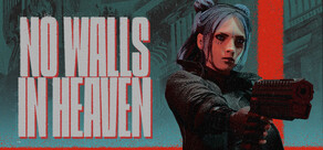 No Walls In Heaven