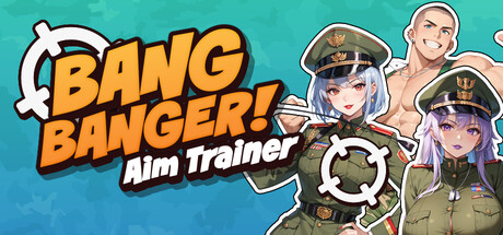 Bang Banger! Aim Trainer — Steam header