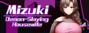 Mizuki: Demon-Slaying Housewife