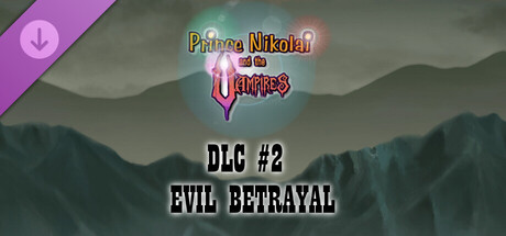 Prince Nikolai and the Vampires - DLC #2 EVIL BETRAYAL