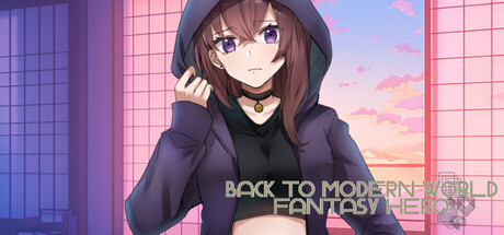 Back to Modern World - Fantasy Hero