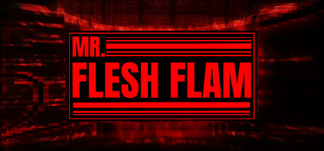 MR. FLESH FLAM — Steam header