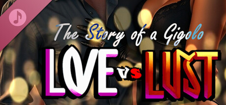 Love vs Lust: The story of a Gigolo Music