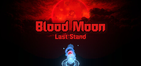 Blood Moon: Last Stand — Steam header