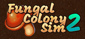 Fungal Colony Sim 2