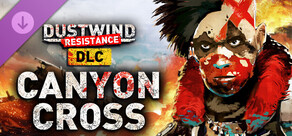 Canyon Cross for Dustwind: Resistance
