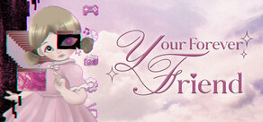 Your Forever Friend