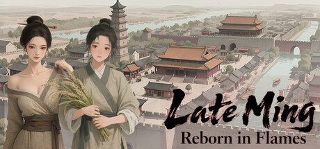 明末：欲火重生/Late Ming: Reborn in Flames|中文版免费下载