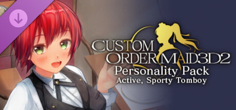 CUSTOM ORDER MAID 3D2 Personality Pack Active, Sporty Tomboy