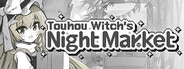 东方魔女夜市 - Touhou Witch's Night Market