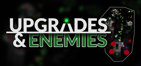 UPGRADES & ENEMIES