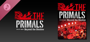 THE PRIMALS Live in Japan - Beyond the Shadow