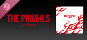 THE PRIMALS - Dark Decades