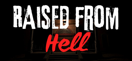 Raised from Hell