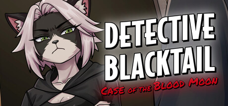 Furry Detective Blacktail and the Case of the Blood Moon
