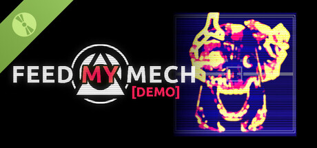 FEED MY MECH Demo