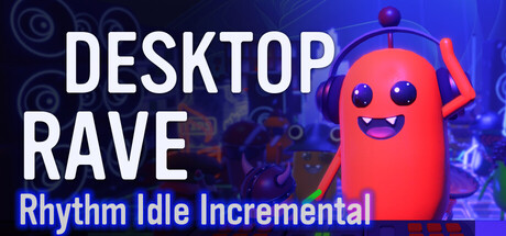 Desktop Rave: Idle Audio Club