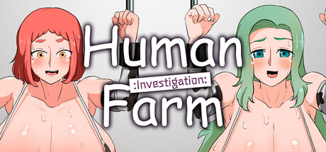 Human Farm : Investigation : — Steam header
