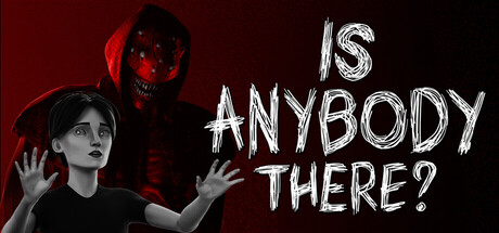 Is Anybody There?