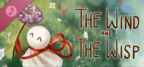 The Wind and the Wisp Soundtrack