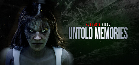 Untold Memories: Potter's Field