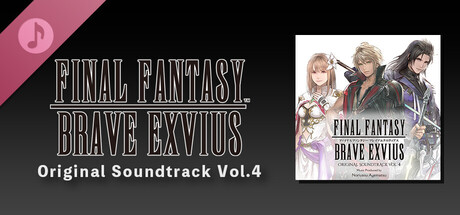 FINAL FANTASY BRAVE EXVIUS Original Soundtrack Vol.4