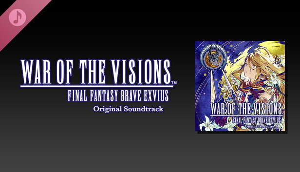 WAR OF THE VISIONS FINAL FANTASY BRAVE EXVIUS Original Soundtrack